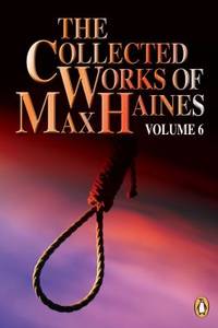 The Collected Works of Max Haines, Vol. 6