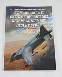 AV-8B Harrier II Units of Operations Desert Shield and Desert Storm (Combat Aircraft)