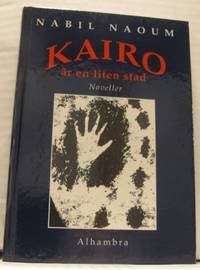 Kairo är en liten stad och andra noveller. Förord…