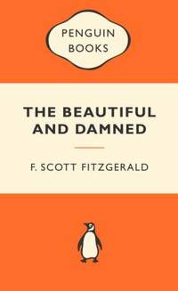 The Beautiful and the Damned by Scott Fitzgerald, F - 2010