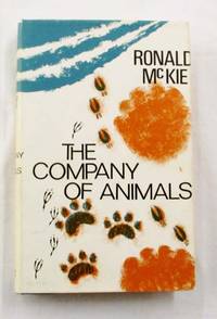 The Company of Animals by McKie, Ronald - 1965