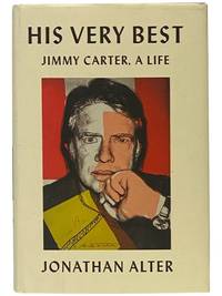 His Very Best: Jimmy Carter, a Life