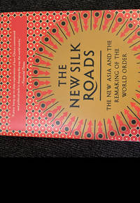 THE NEW SILK ROADS