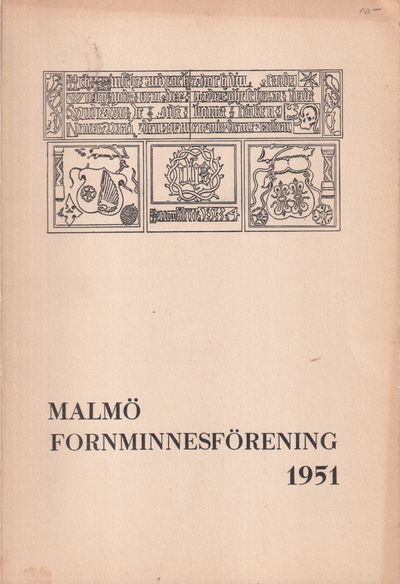 Malmö Fornminnesförening. Årsskrift 1951.…