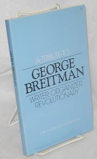 image of A tribute to George Breitman; writer, organizer, revolutionary
