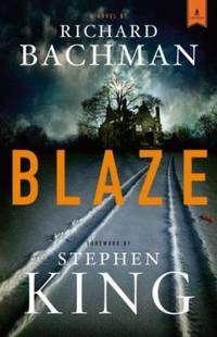 Blaze by Richard Bachman - 2007