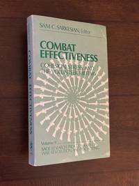 Combat Effectiveness. Cohesion, Stress, and the Volunteer Military
