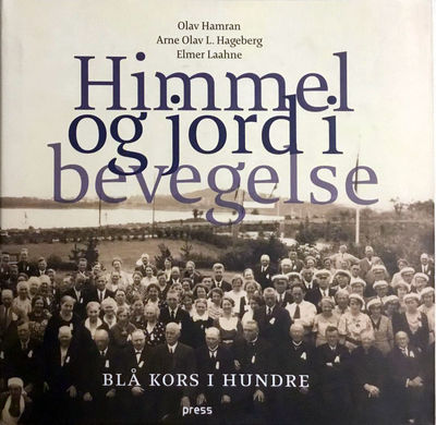 Himmel og jord i bevegelse. Blå kors i hundre