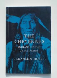 The Cheyennes: Indians of the Great Plains