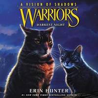 image of Warriors: A Vision of Shadows #4: Darkest Night: Warriors: A Vision of Shadows Series, book 4