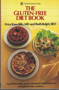 image of The Gluten Free Diet Book: A Guide To Celiac Sprue, Dermatitis Herpetiformis And Gluten-free Cookery