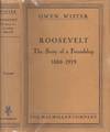 Roosevelt The Story of A Friendship 1880-1919