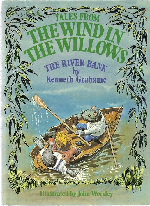 THE RIVER BANK (Tales from The Wind in the Willows) by Grahame