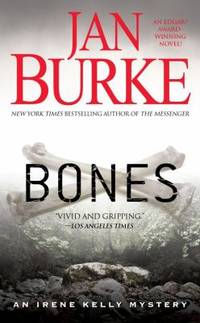 Bones : An Irene Kelly Mystery by Jan Burke - 2009