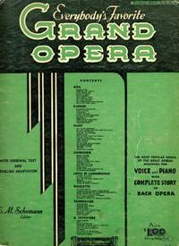 EVERYBODY'S FAVORITE GRAND OPERA : Arranged for Voice and Piano with Complete Story of Each Opera (Everybody's Favorite Series, No 15)