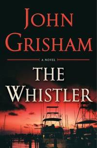 The Whistler by John Grisham - 2016