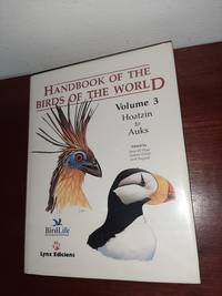 Handbook of the Birds of the World, Volume 3  (Hoatzin to Auks)