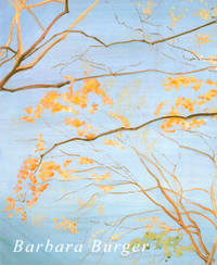 Barbara Burger: Sonnet #73: The Yellow Leaves Series, Recent Paintings