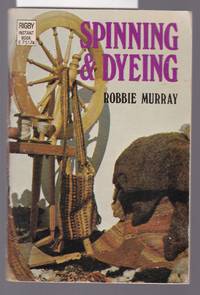 image of Spinning and Dyeing : Rigby Instant Book Series No. E75174