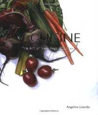 V Cuisine: The Art of New Vegan Cooking by Angeline Linardis - 2007-10-04