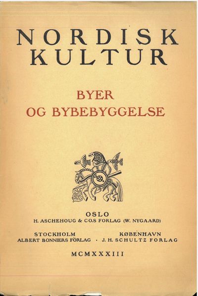 Byer og Bebyggelse. Utgitt av Edvard Bull og…