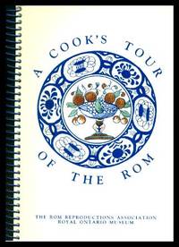 A COOK&#039;S TOUR OF THE ROM (Royal Ontario Museum) by Hynes, Barbara Ann; Hill, Barbara - 1990