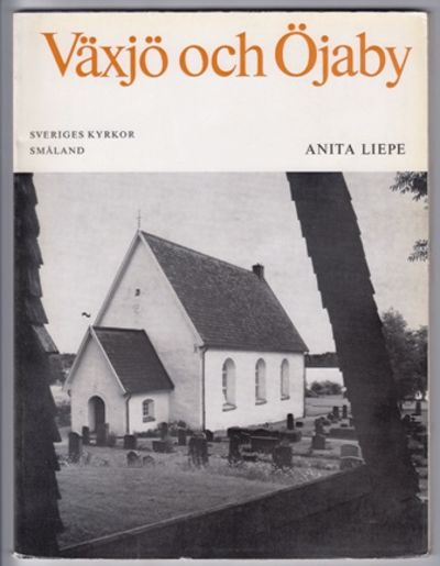 Växjö och Öjaby kyrkor, Småland.