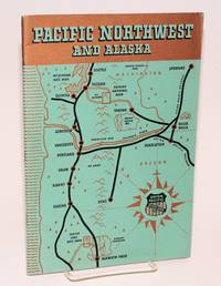 Pacific Northwest and Alaska by Basinger, W.S., publisher and passenger traffic manager - 1920