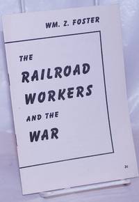 image of The railroad workers and the war