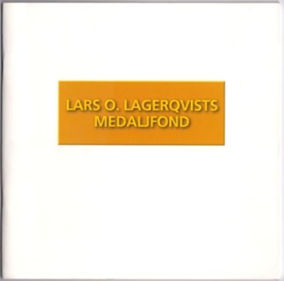 Lars O. Lagerqvists medaljfond. Instiftad i…