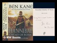 Hannibal : enemy of Rome / by Ben Kane