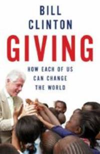 image of Giving : How each of Us Can change the World