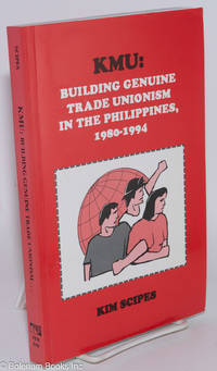 cover of KMU: Building Genuine Trade Unionism in the Philippines, 1980-1994