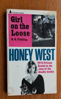 Honey West: Girl on the Loose by G.G Fickling - Paperback - First edition later printing - 1965 - from Scene of the Crime Books, IOBA (SKU: 122319)