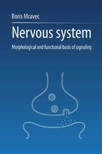 Nervous system: Morphological and functional basis of signaling