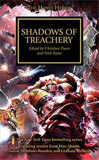 Shadows of Treachery by Edited by Christian Dunn and Nick Kyme - 2012