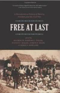 Free at Last: A Documentary History of Slavery, Freedom, and the Civil War (Publications of the Freedmen and Southern Society Project) by Ira Berlin - 1993-02-04