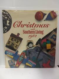 Christmas With Southern Living 1982 by Canaace Conrad - 1982