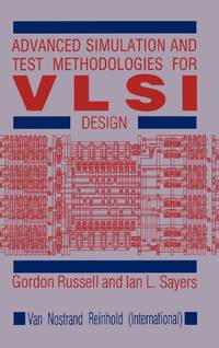 Advanced Simulation and Test Methodologies for VLSI Design