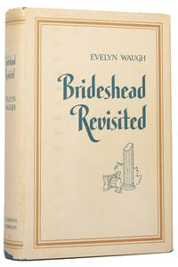 Brideshead Revisited. The Sacred and Profane Memories of Captain Charles Ryder.