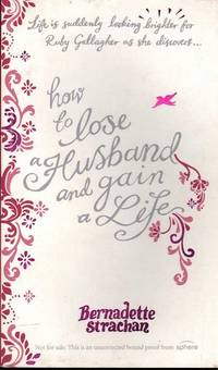 How to Lose a Husband and Gain a Life