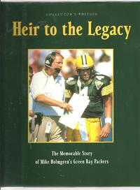 Heir to the Legacy:Memorable Story of Mike Holmgren's Green Bay Packer by Francis J ed Fitzgerald - Hardcover - Collector's Edition - 1/1/1996 - from BayShore Books LLC (SKU: 1887761160)