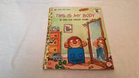 This is My Body (a Golden book) by Gina and Mercer Mayer - 1998