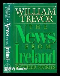 The news from Ireland & other stories