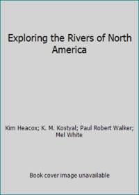 Exploring the Rivers of North America