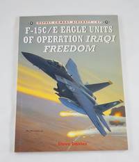 F-15C/E Eagle Units of operation Iraqi Freedom (Combat Aircraft)