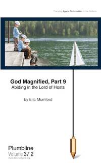 God Magnified Part 9: Abiding in the Lord of Hosts