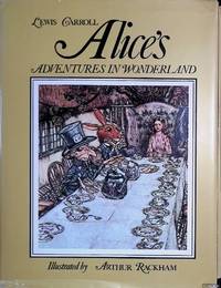 Alice's Adventures in Wonderland by Carroll, Lewis & Arthur