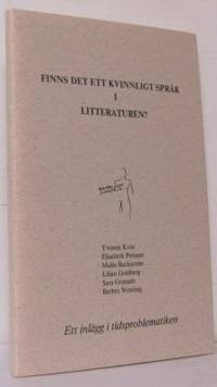 Finns det ett kvinnligt språk i litteraturen? Ett…