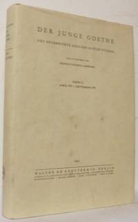 Der junge Goethe. Neu bearbeitete Ausgabe in fünf…